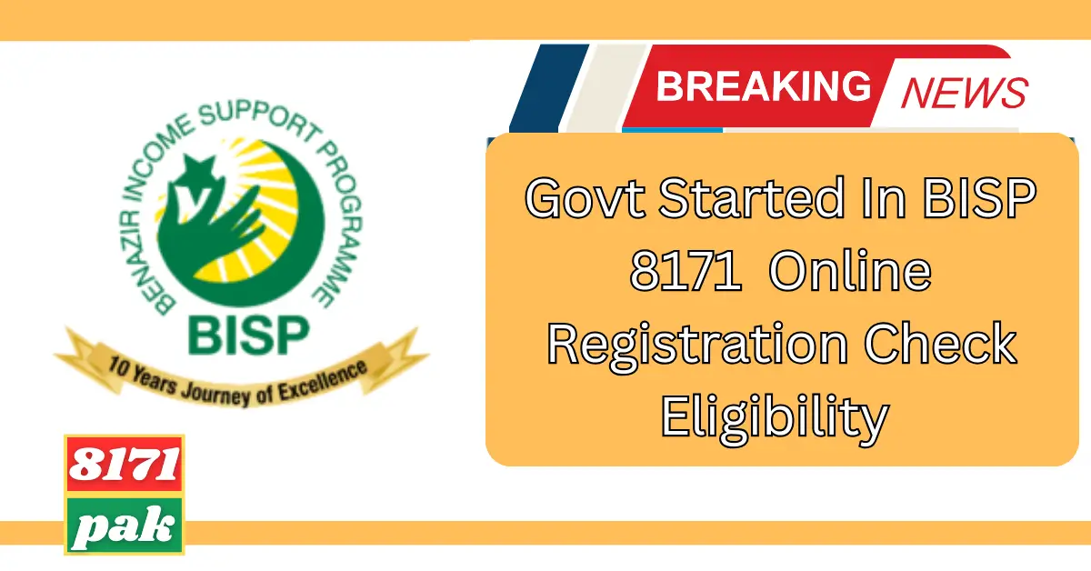 Govt Started In BISP 8171 Online Registration Check Eligibility